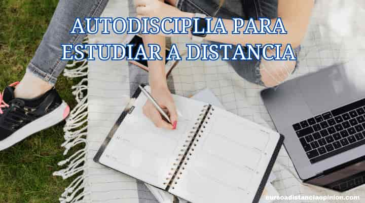 La autodisciplina crucial para estudiar a distancia