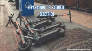 Reparación Patinete eléctrico